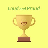 Smiling trophy Instagram post template, loud and proud quote vector