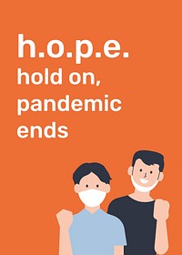 Hold on, pandemic ends vector poster template