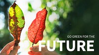 Environment banner with go green for the future