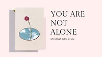 Feminine presentation template vector with motivation quote you are not alone