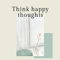 Positive mindset template psd quote for social media post think happy thoughts