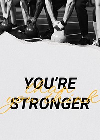 You're stronger poster template, inspirational sports quote psd