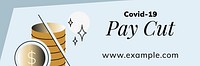 Covid-19 pay cut banner vector 