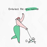Embrace the new normal COVID-19 cute social media post