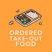 Ordered take-out food, self quarantine activity design element