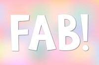 White FAB! typography on a pastel background vector