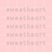 Sweetheart typography on a pink background vector