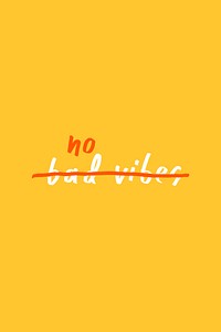 No bad vibes doodle typography vector