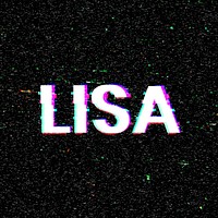 Lisa name typography glitch effect