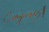 Elegant congrats! cursive calligraphy vector