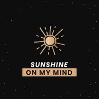 Cute galaxy vector social template sunshine on my mind inspirational quote