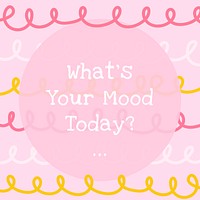 Editable cute pink template vector for social media post with what’s your mood today? text