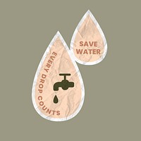 Save water sticker vector illustration in crumpled paper texture, every drop counts text