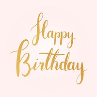 Happy birthday word, pink & gold typography psd