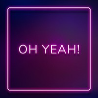 OH YEAH neon word typography on a purple background