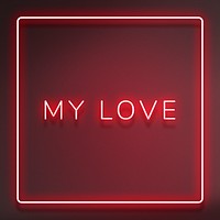 Glowing my love neon typography on a red background