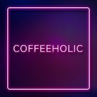 Retro purple coffeeholic frame neon border text