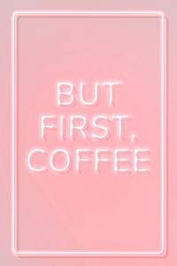 Retro bur first, coffee pink frame neon border lettering