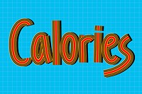 Retro calories vector line font calligraphy hand drawn