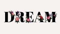 Floral dream word typography on a beige background