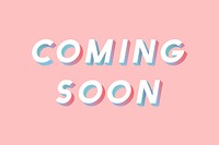 Isometric word Coming soon typography on a millennial pink background vector