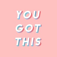 You got this word art 3d isometric font typography