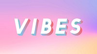 Isometric word Vibes typography on a pastel gradient background vector