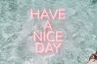 HAVE A NICE DAY word pink neon typography