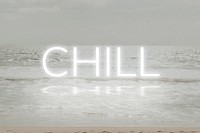 White neon text CHILL typography