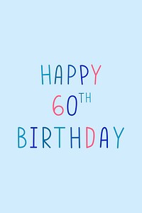 Happy 60th birthday colorful typography 
