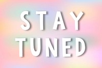 White stay tuned doodle typography on a pastel background vector