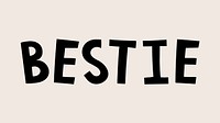 Bestie doodle typography on beige background vector