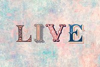 Live word ornamental font typography