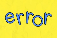 Blue error typography on a yellow background vector