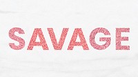 Savage shiny red word typography with white background