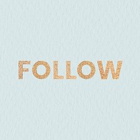 Glittery follow typography on a blue background