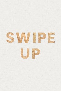 Glittery swipe up typography on a beige social template background