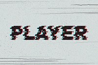 Player glitch effect typography on gray background