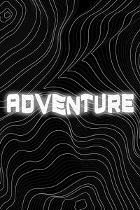 White neon adventure word topographic typography on a black background