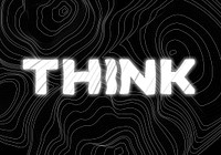 White neon think word topographic typography on a black background