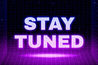 Synthwave grid style stay tuned futuristic bold font