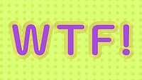 Wtf funky offset stroke typography