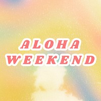 Aloha Weekend yellow aesthetic quote cotton candy illustration