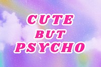 Cute but psycho purple quote typography retro wallpaper