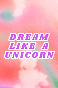 Dream Like a Unicorn peachy pink typography with cloudy background