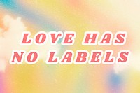 Yellow Love Has No Labels quote typography pastel cute wallpaper