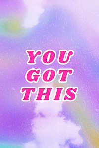Purple You Got This quote retro cloudy aesthetic