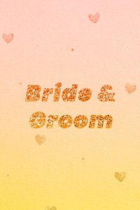 Bride &amp; groom gold glitter text effect
