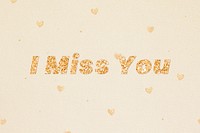 I miss you gold glitter text font