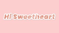 Glittery hi sweetheart typography on pink background